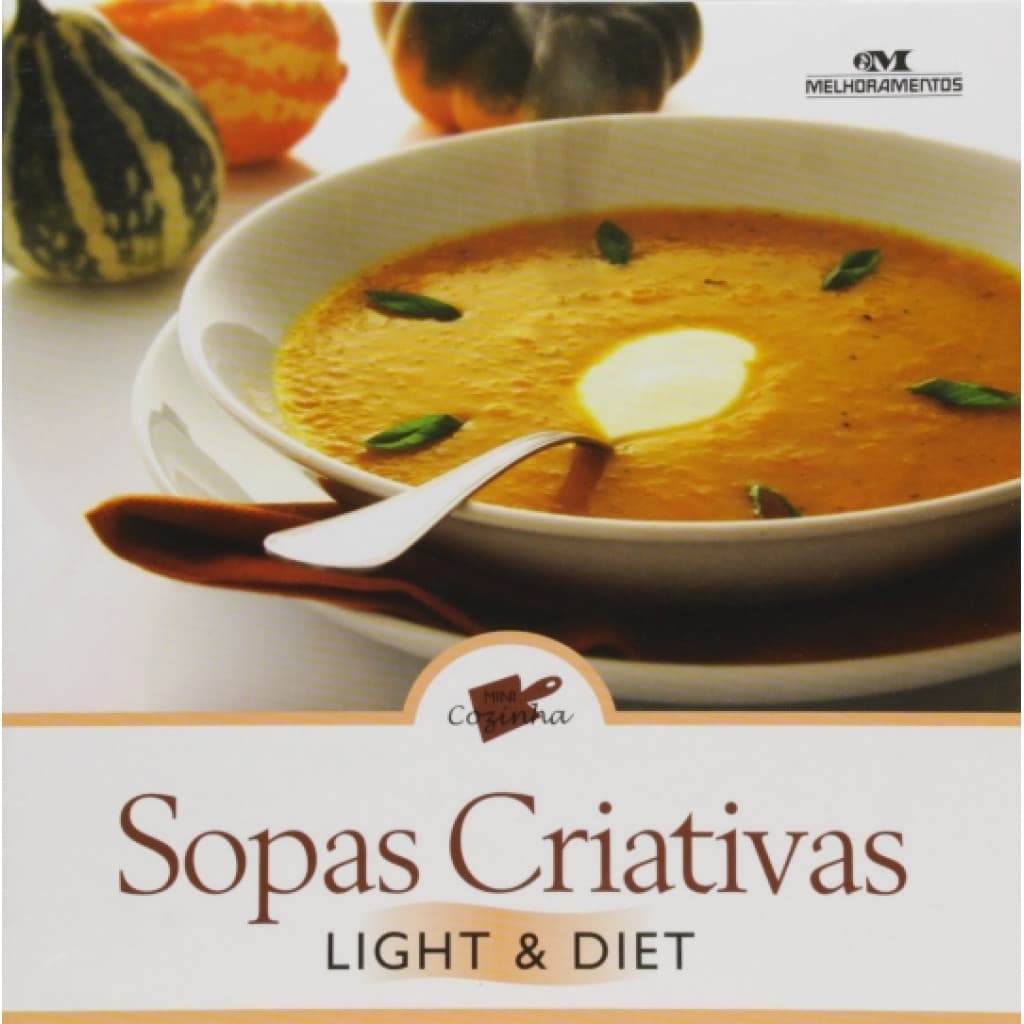 Mini cozinha - Sopas Criativas Light e Diet